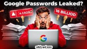 Read more about the article Google Passwords Leaked? 16 Billion Passwords Breached  Don’t Panic, Act Now!