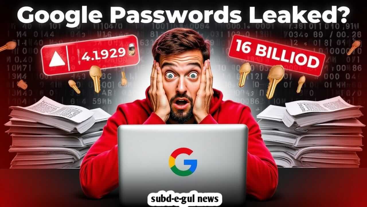 Read more about the article Google Passwords Leaked? 16 Billion Passwords Breached  Don’t Panic, Act Now!