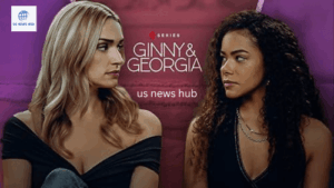 Read more about the article Ginny & Georgia Season 4 Everything We Know So Far( 2025 Update)